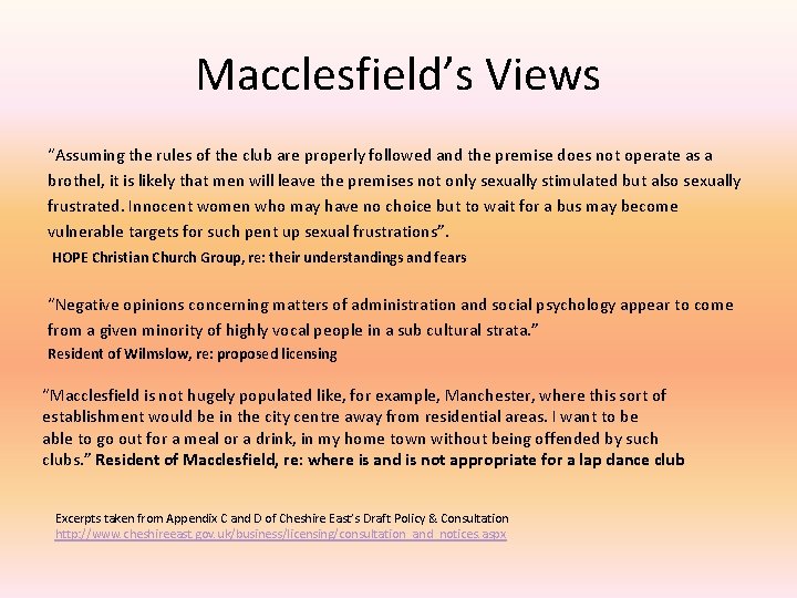 Macclesfield’s Views “Assuming the rules of the club are properly followed and the premise