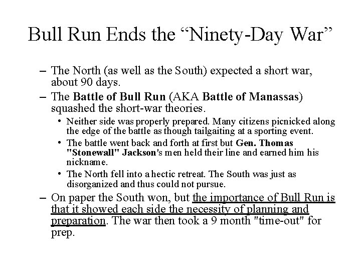 Bull Run Ends the “Ninety-Day War” – The North (as well as the South)