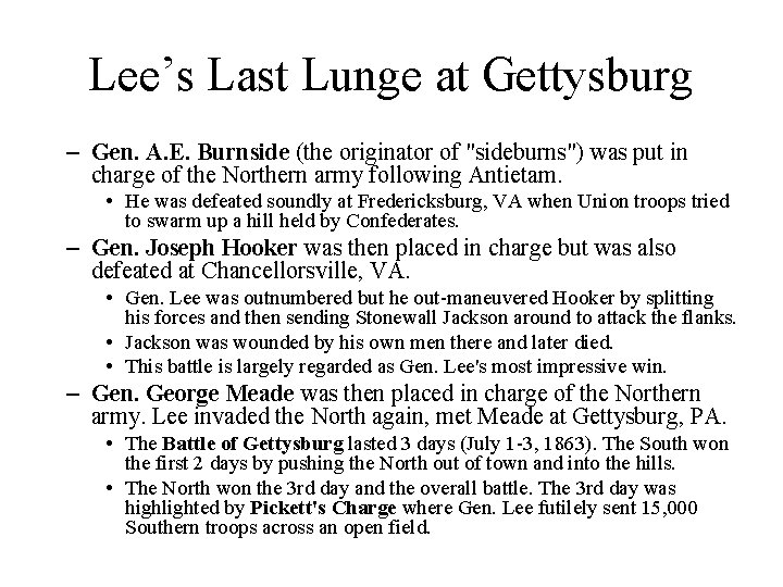 Lee’s Last Lunge at Gettysburg – Gen. A. E. Burnside (the originator of "sideburns")