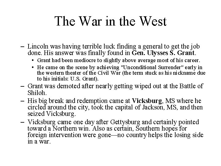 The War in the West – Lincoln was having terrible luck finding a general