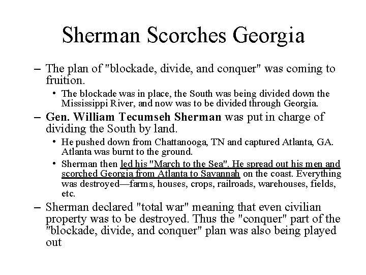 Sherman Scorches Georgia – The plan of "blockade, divide, and conquer" was coming to