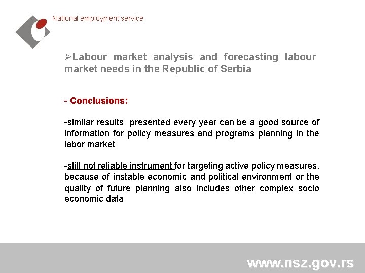 National employment service ØLabour market analysis and forecasting labour market needs in the Republic