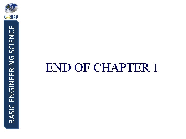 BASIC ENGINEERING SCIENCE END OF CHAPTER 1 