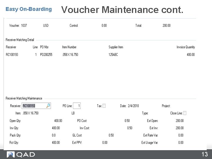 Voucher Maintenance – 28. 1 Easy On-Boarding Voucher Maintenance cont. 13 