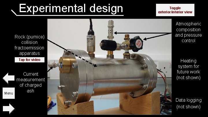 Experimental design Rock (pumice) collision fractoemission apparatus Tap for video Menu Current measurement of