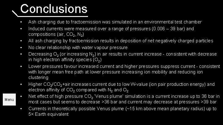 Conclusions • • Menu • • Ash charging due to fractoemission was simulated in