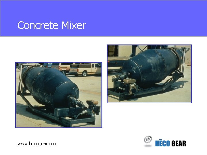 Concrete Mixer www. hecogear. com 