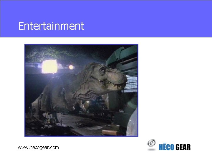 Entertainment www. hecogear. com 