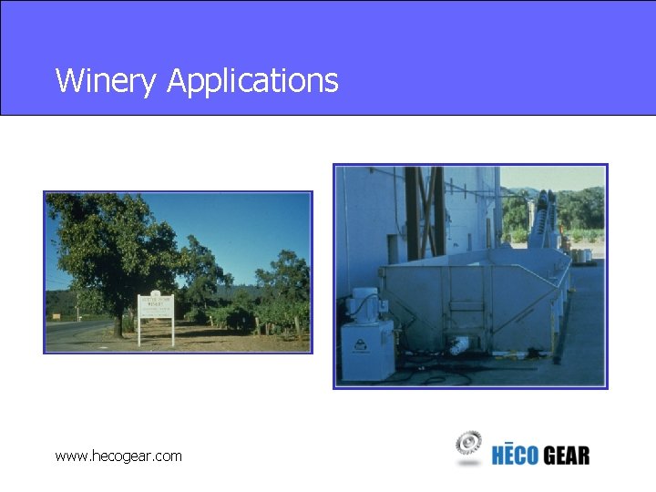 Winery Applications www. hecogear. com 
