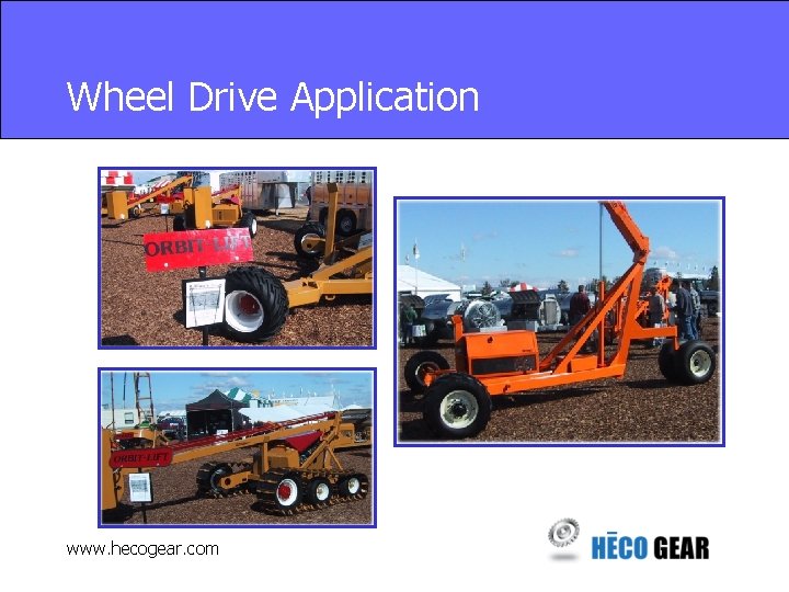Wheel Drive Application www. hecogear. com 