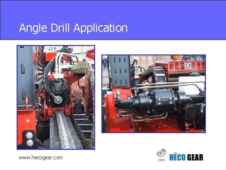 Angle Drill Application www. hecogear. com 