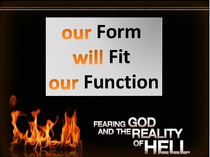 Form Fit Function 