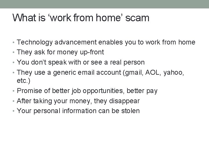 What is ‘work from home’ scam • Technology advancement enables you to work from
