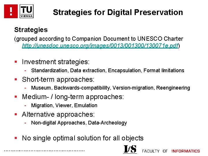 Strategies for Digital Preservation Strategies (grouped according to Companion Document to UNESCO Charter http: