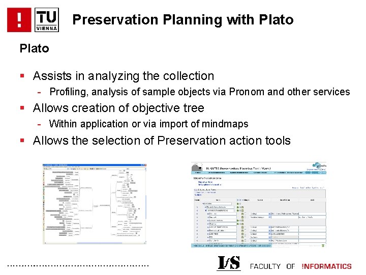 Preservation Planning with Plato § Assists in analyzing the collection - Profiling, analysis of