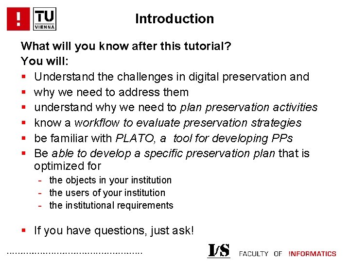 Introduction What will you know after this tutorial? You will: § Understand the challenges