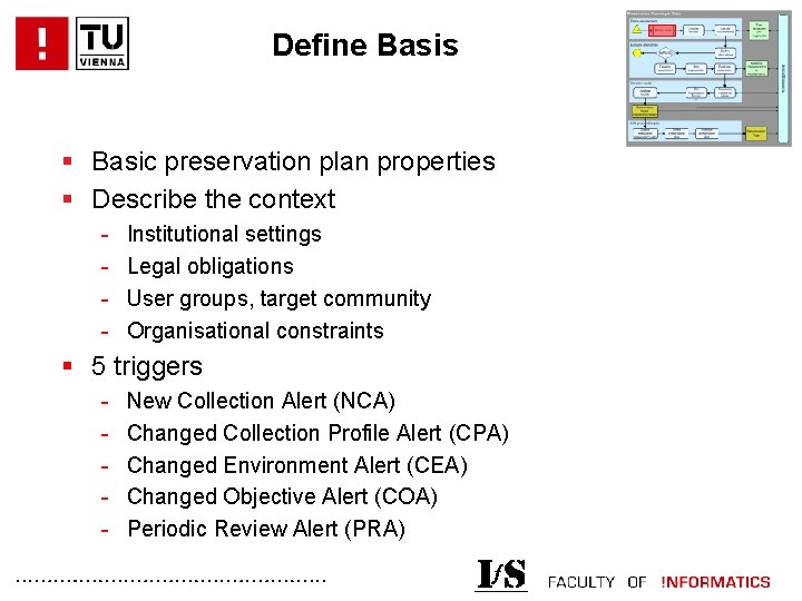 Define Basis § Basic preservation plan properties § Describe the context - Institutional settings