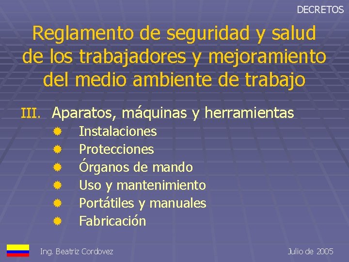 DECRETOS Reglamento de seguridad y salud de los trabajadores y mejoramiento del medio ambiente