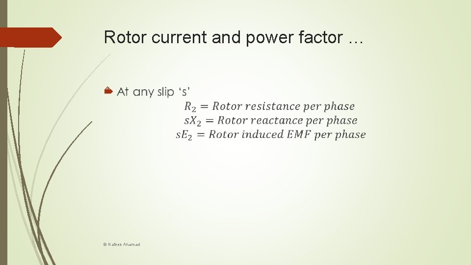 Rotor current and power factor … © Nafees Ahamad 