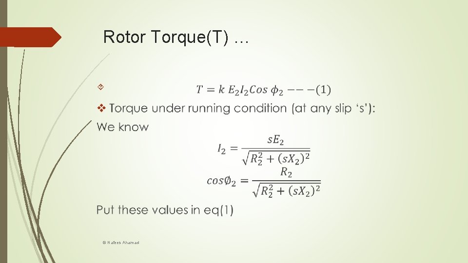Rotor Torque(T) … © Nafees Ahamad 