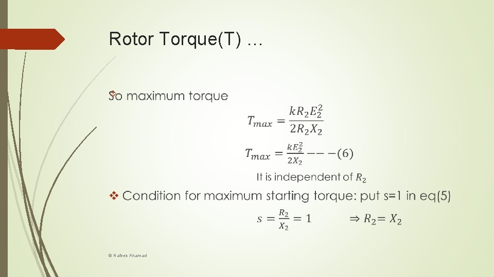 Rotor Torque(T) … © Nafees Ahamad 