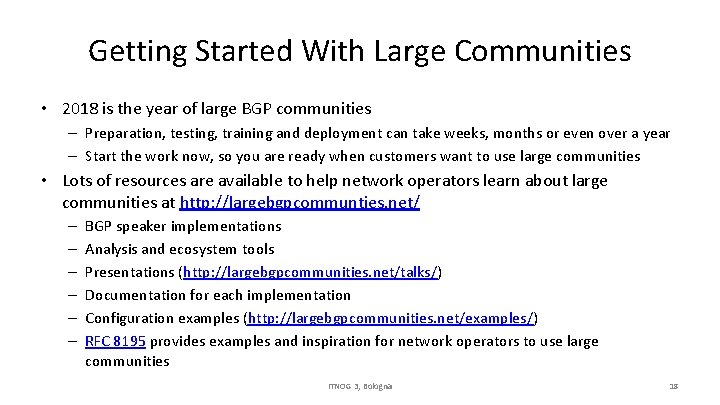 Getting Started With Large Communities • 2018 is the year of large BGP communities