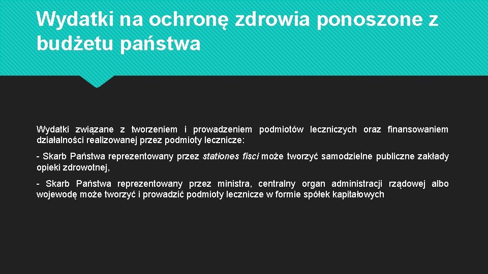 Wydatki na ochronę zdrowia ponoszone z budżetu państwa Wydatki związane z tworzeniem i prowadzeniem