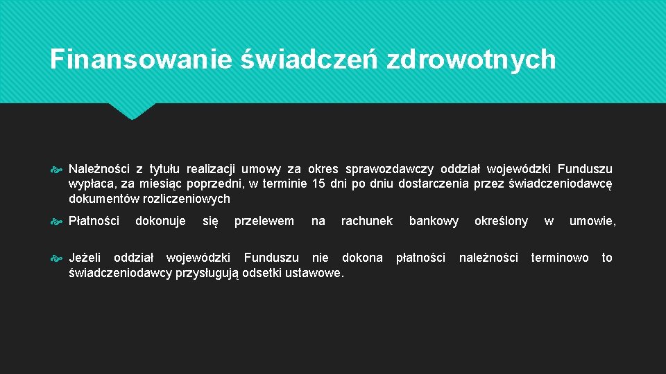 Finansowanie świadczeń zdrowotnych Należności z tytułu realizacji umowy za okres sprawozdawczy oddział wojewódzki Funduszu