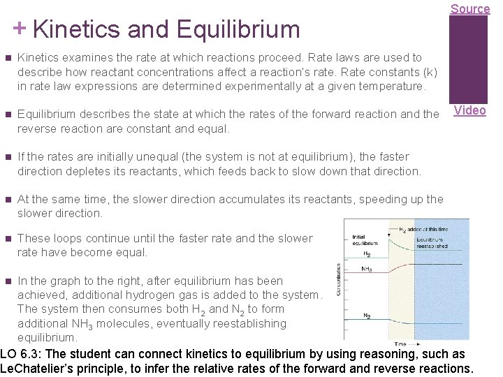 + Kinetics and Equilibrium n n Source Kinetics examines the rate at which reactions