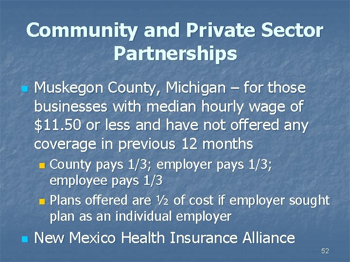 Community and Private Sector Partnerships n Muskegon County, Michigan – for those businesses with