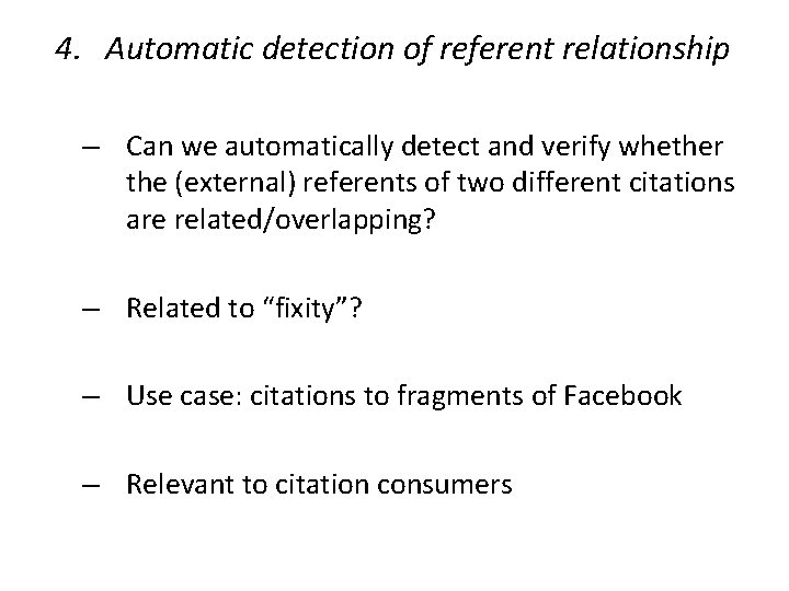 4. Automatic detection of referent relationship – Can we automatically detect and verify whether