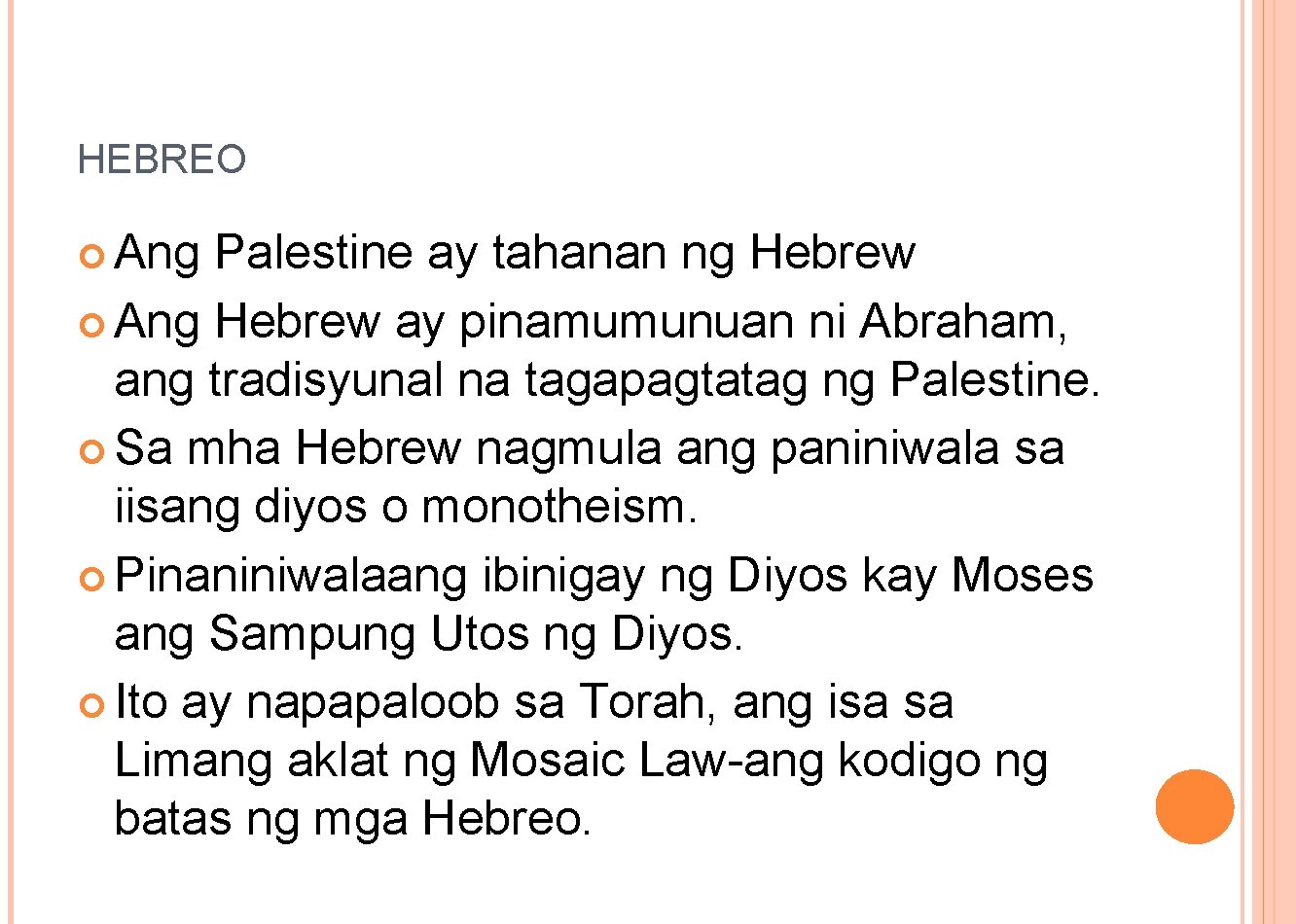 HEBREO Ang Palestine ay tahanan ng Hebrew Ang Hebrew ay pinamumunuan ni Abraham, ang