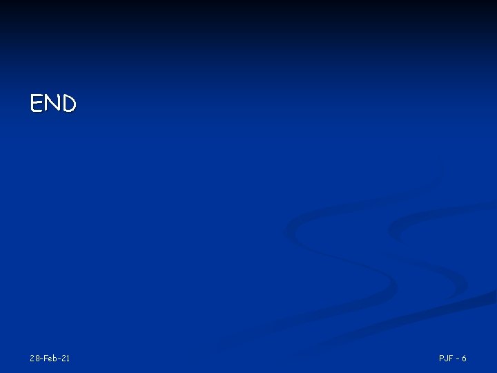 END 28 -Feb-21 PJF - 6 