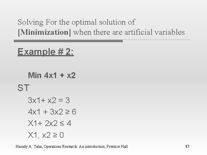 Solving For the optimal solution of [Minimization] when there artificial variables Example # 2:
