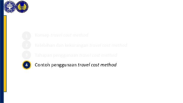 1 Konsep travel cost method 2 Kelebihan dan kekurangan travel cost method 3 Tahapan