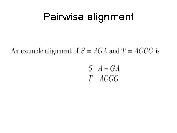 Pairwise alignment 