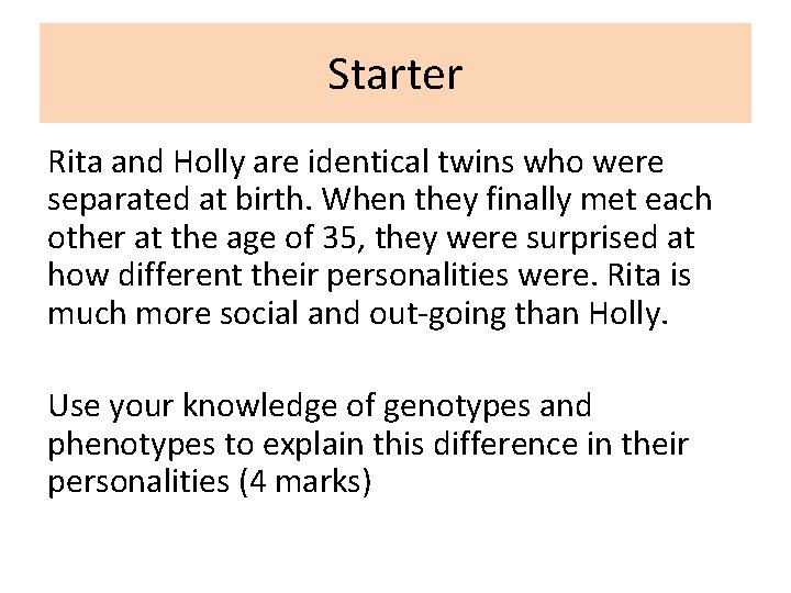 Starter Rita and Holly are identical twins who were separated at birth. When they