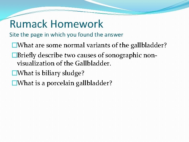 Rumack Homework Site the page in which you found the answer �What are some