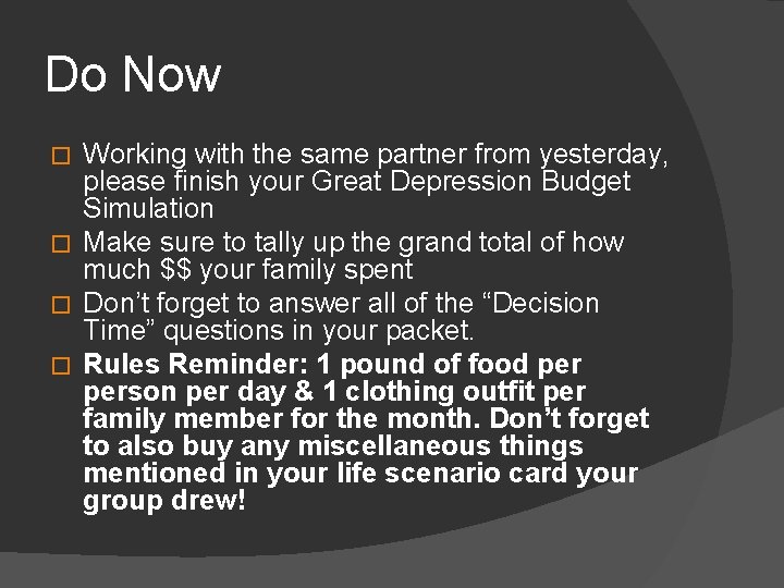 Do Now Working with the same partner from yesterday, please finish your Great Depression