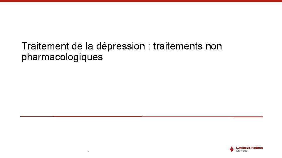 Traitement de la dépression : traitements non pharmacologiques 3 