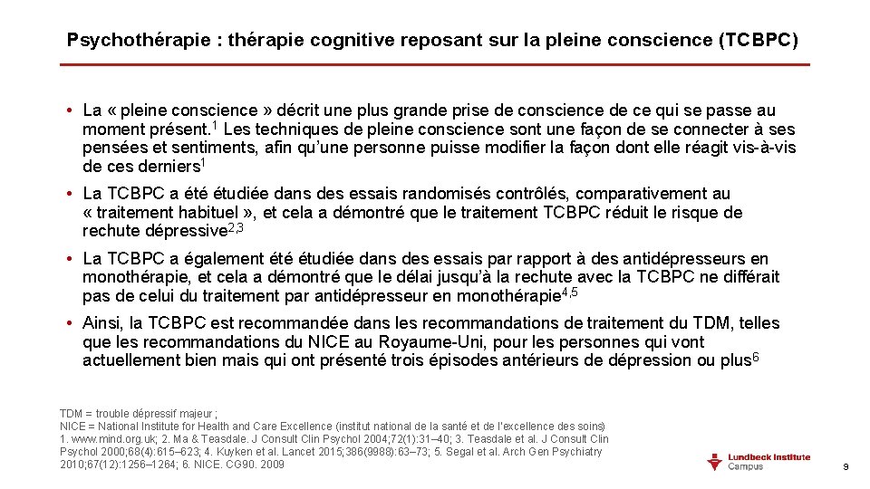 Psychothérapie : thérapie cognitive reposant sur la pleine conscience (TCBPC) • La « pleine