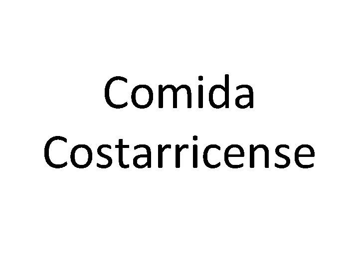 Comida Costarricense 