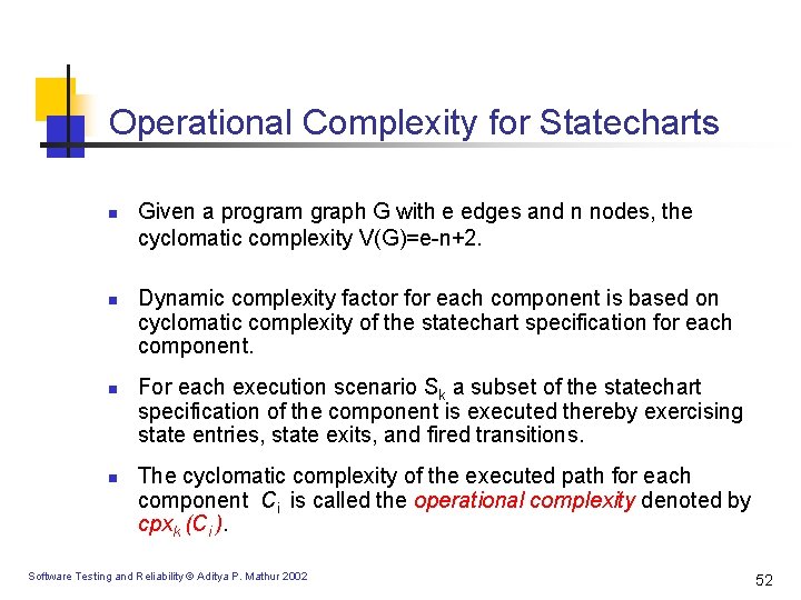 Operational Complexity for Statecharts n n Given a program graph G with e edges Operational Complexity for Statecharts n n Given a program graph G with e edges