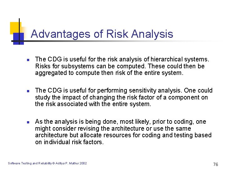 Advantages of Risk Analysis n n n The CDG is useful for the risk Advantages of Risk Analysis n n n The CDG is useful for the risk
