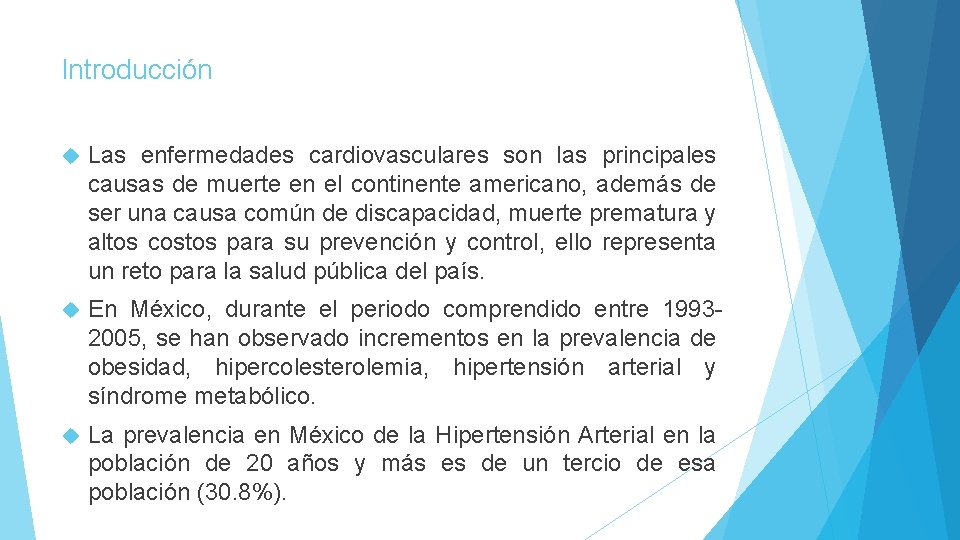 Introducción Las enfermedades cardiovasculares son las principales causas de muerte en el continente americano,