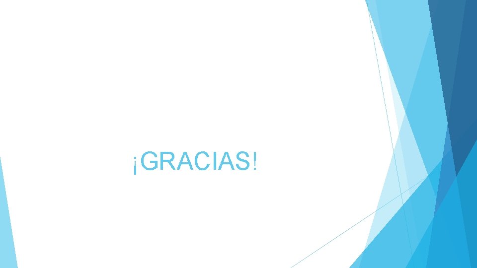¡GRACIAS! 