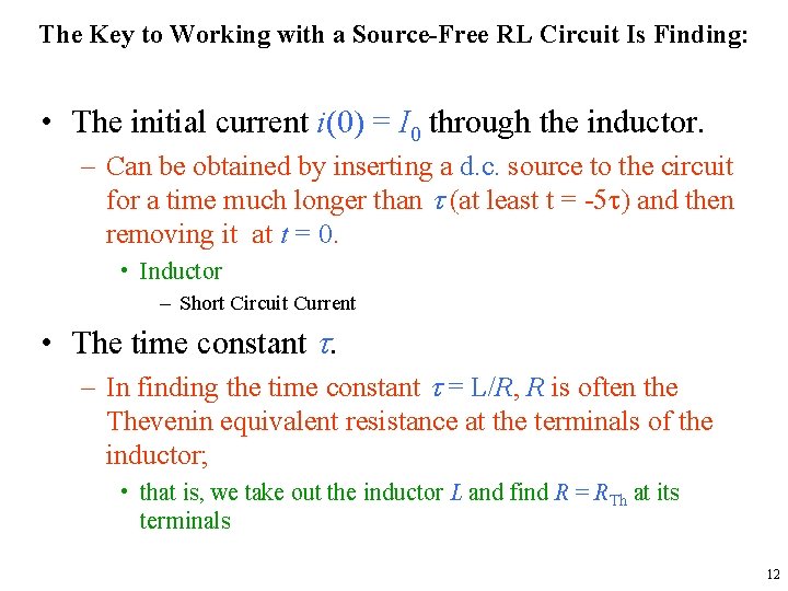 The Key to Working with a Source-Free RL Circuit Is Finding: • The initial