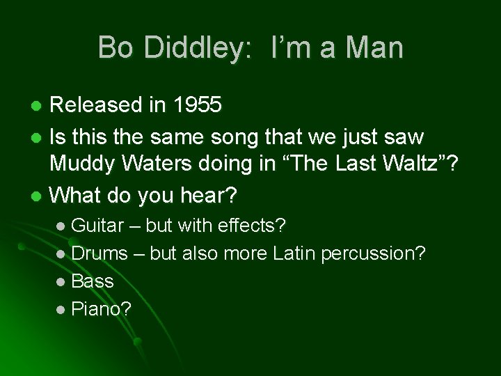Bo Diddley: I’m a Man Released in 1955 l Is this the same song