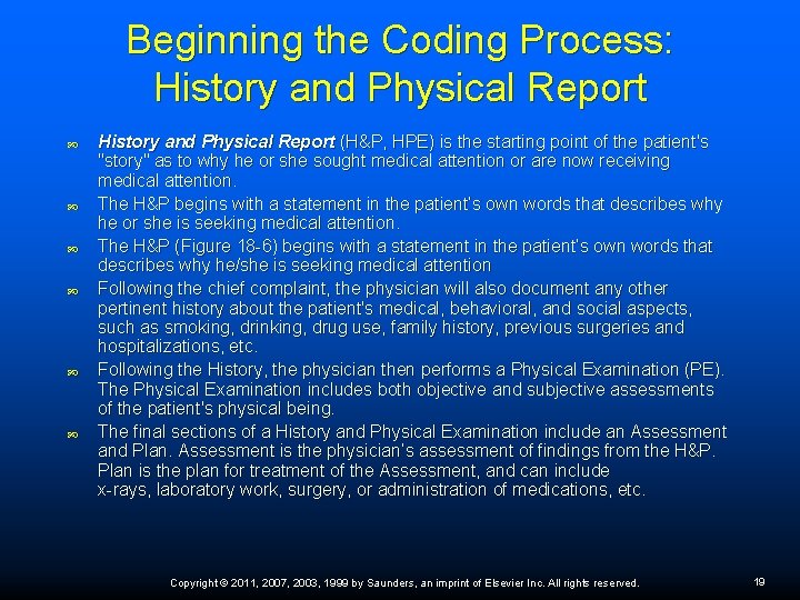 Beginning the Coding Process: History and Physical Report History and Physical Report (H&P, HPE)