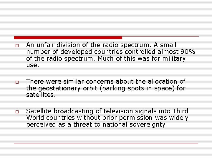 o o o An unfair division of the radio spectrum. A small number of